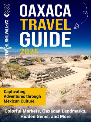 cover image of Oaxaca Travel Guide